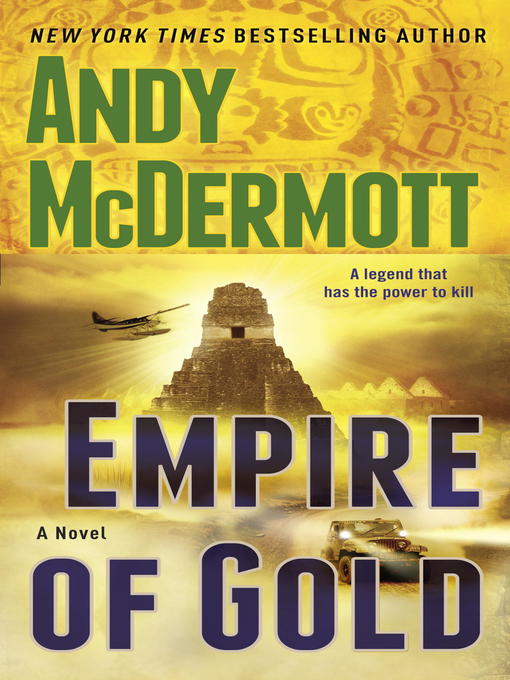 Title details for Empire of Gold by Andy McDermott - Wait list